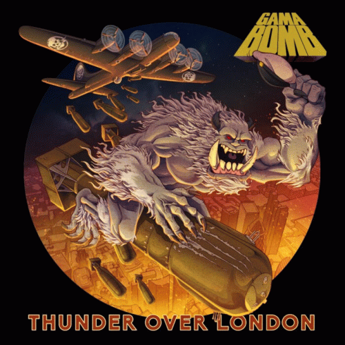 Gama Bomb : Thunder over London